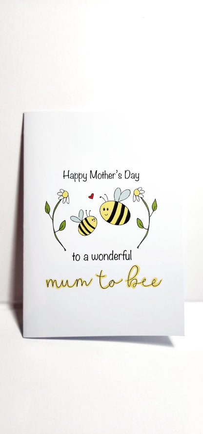 Mother to bee Mothers Day Card (Copy)