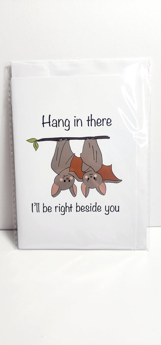 Greeting Card | Hang in there