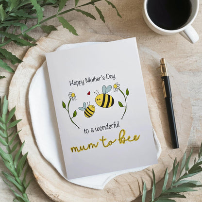 Mother to bee Mothers Day Card (Copy)